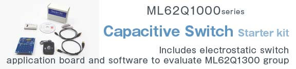 ML62Q1000 Capacitive Switch Starter Kit